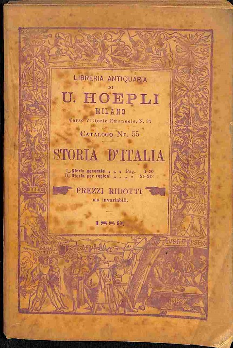 Libreria antiquaria di U. Hoepli. Milano...Catalogo Nr. 55. Storia d'Italia... 1889